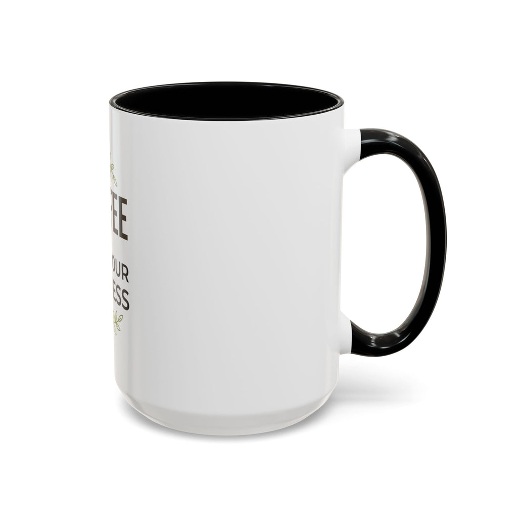 Coffee Mug - "Coffee & Mind Your Business" Ceramic Accent Mug