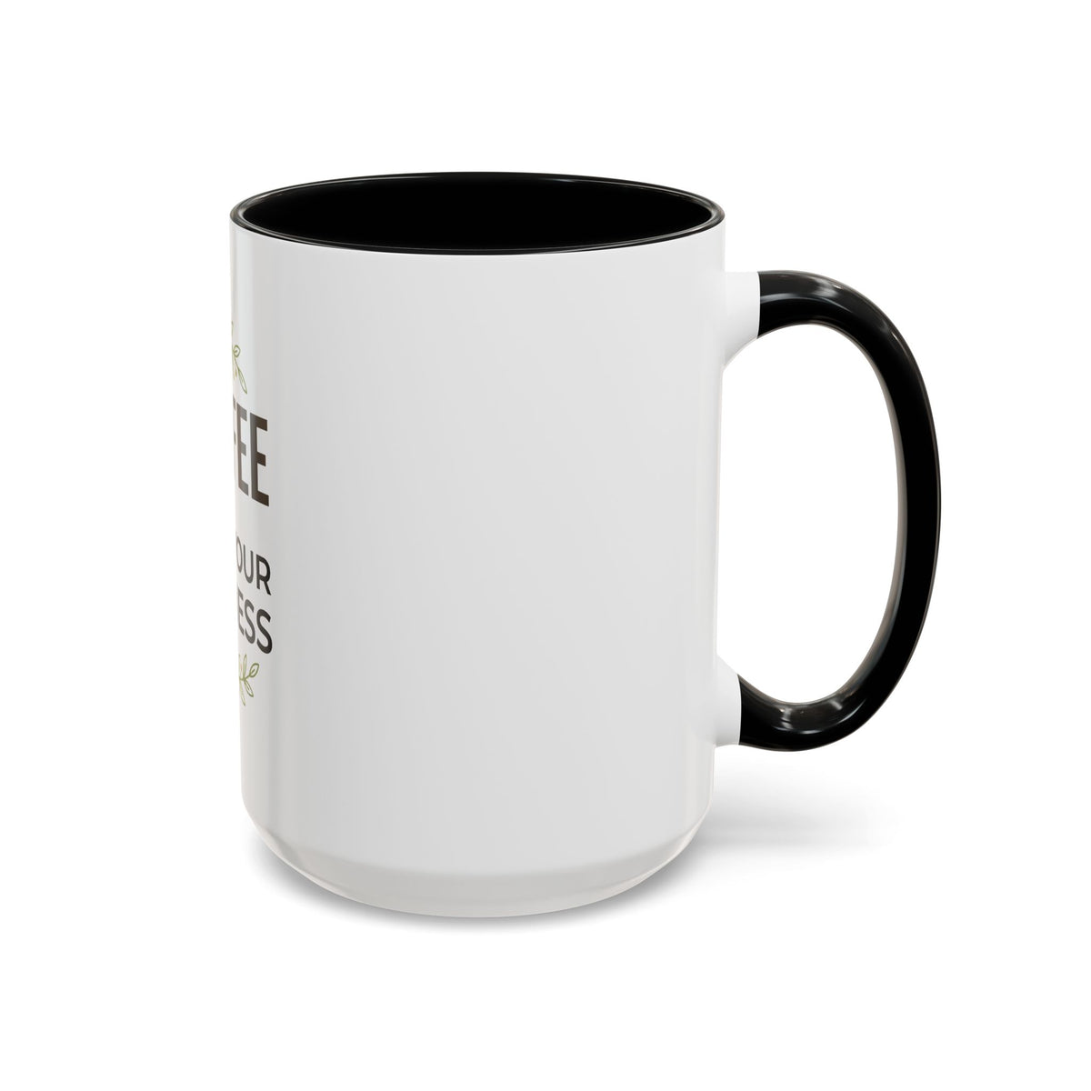Coffee Mug - "Coffee & Mind Your Business" Ceramic Accent Mug