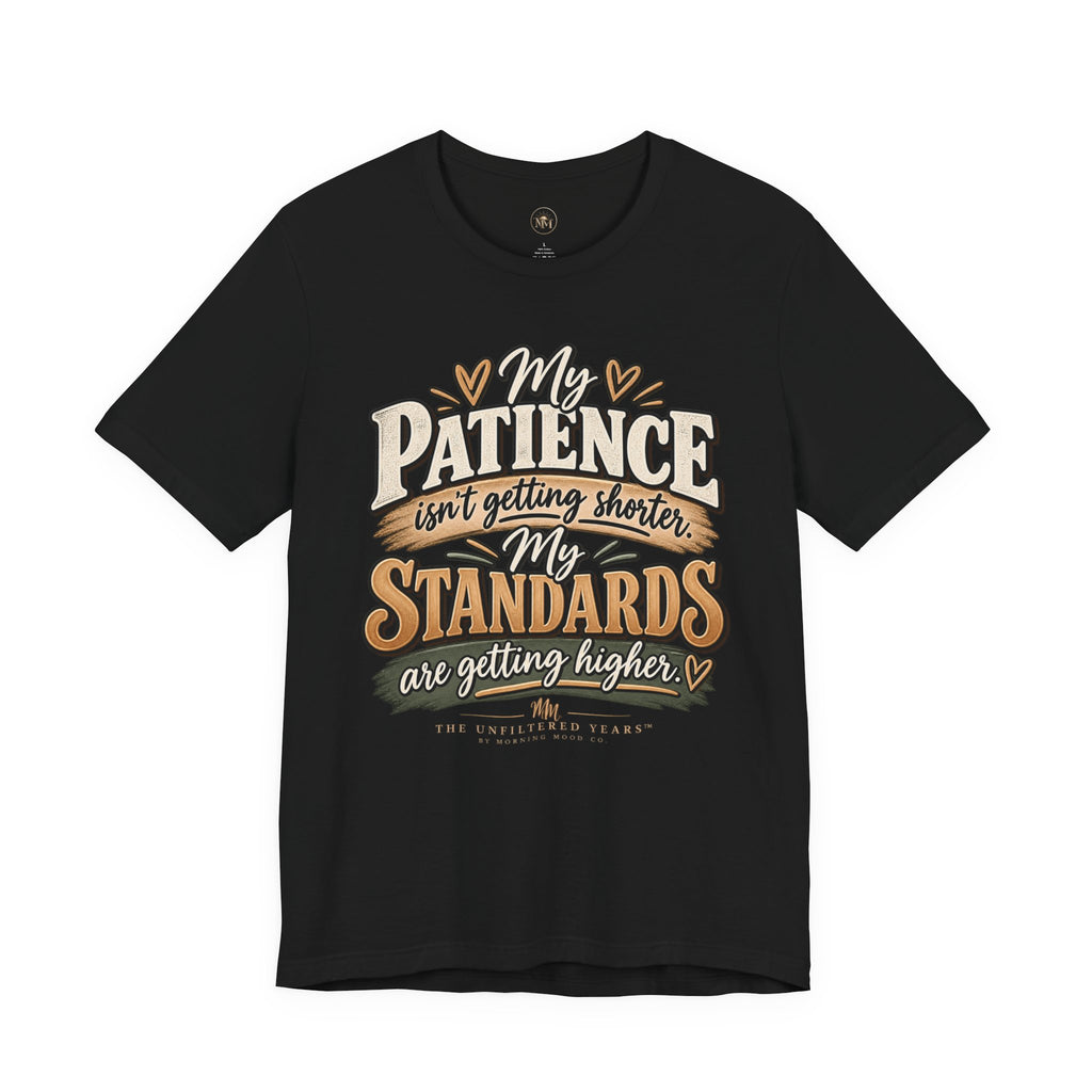 My Patience is Fine Unisex Jersey Short Sleeve Tee