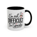 I'm Not Difficult I'm Specific Coffee Mug — Funny Accent Tea Mug