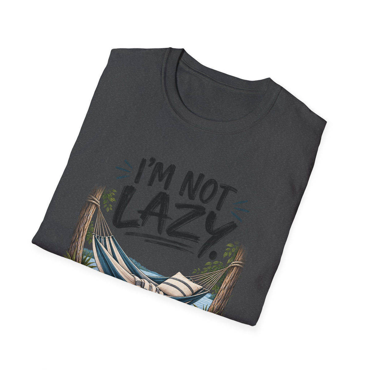Energy Efficient T-Shirt – “I’m Not Lazy, I’m Energy Efficient” Graphic Tee