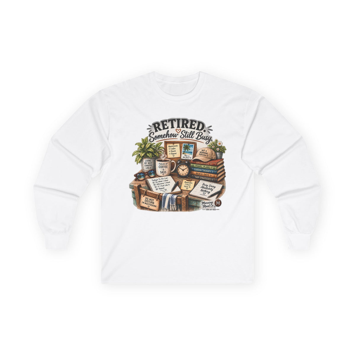 Retired But Still Busy Long Sleeve Tee – Retirement Gifts for Book Lovers