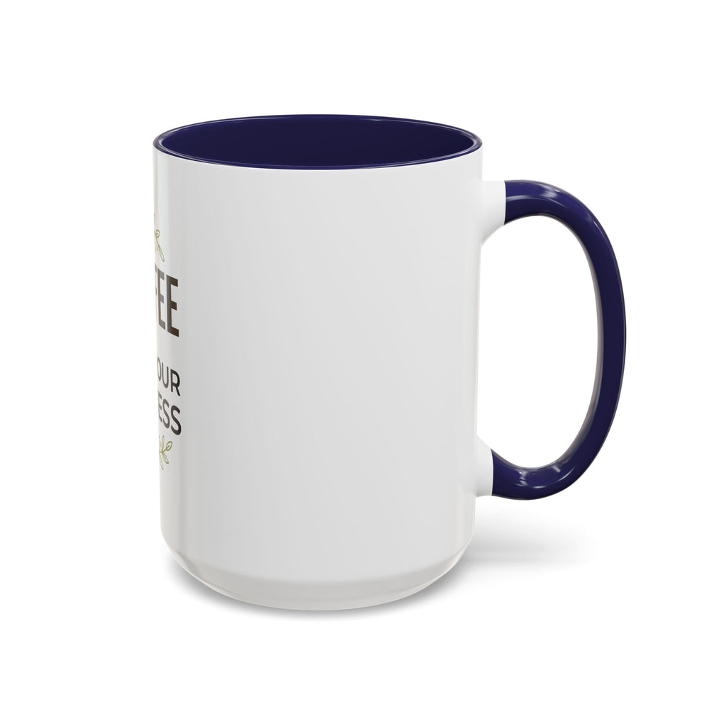 Coffee Mug - "Coffee & Mind Your Business" Ceramic Accent Mug