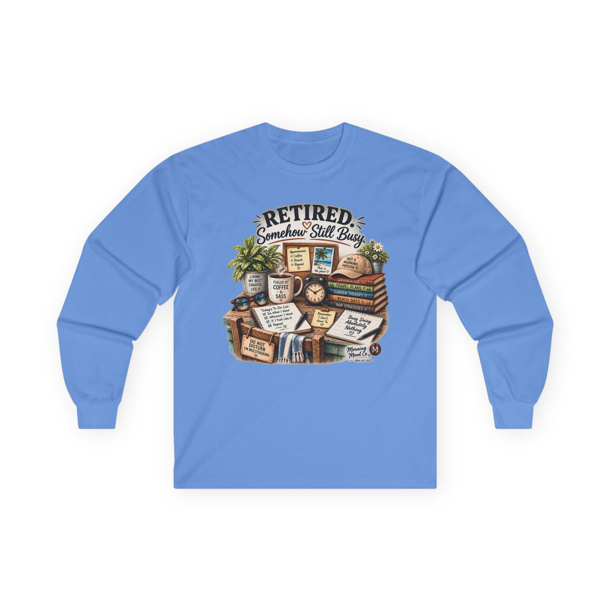 Retired But Still Busy Long Sleeve Tee – Retirement Gifts for Book Lovers