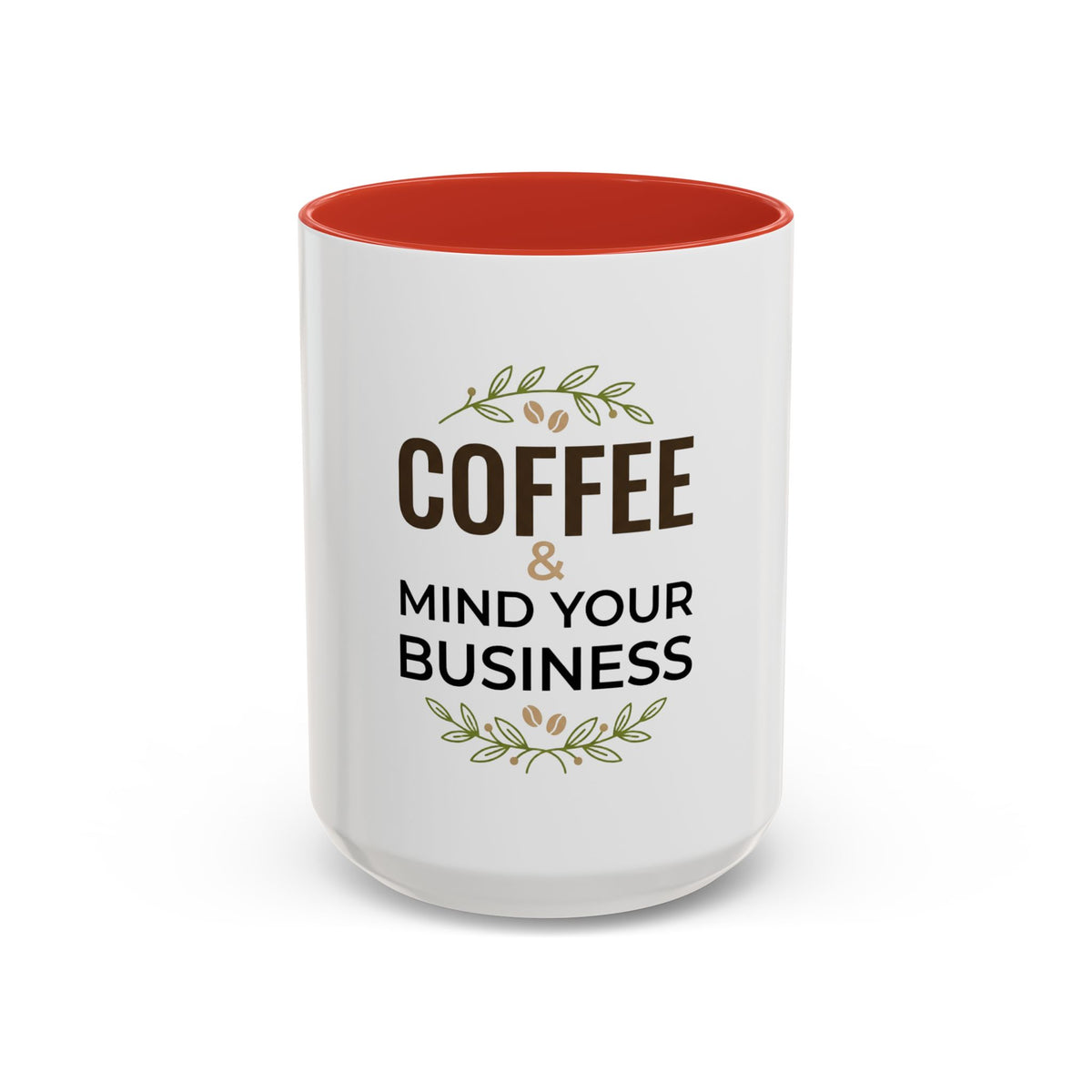 Coffee Mug - "Coffee & Mind Your Business" Ceramic Accent Mug