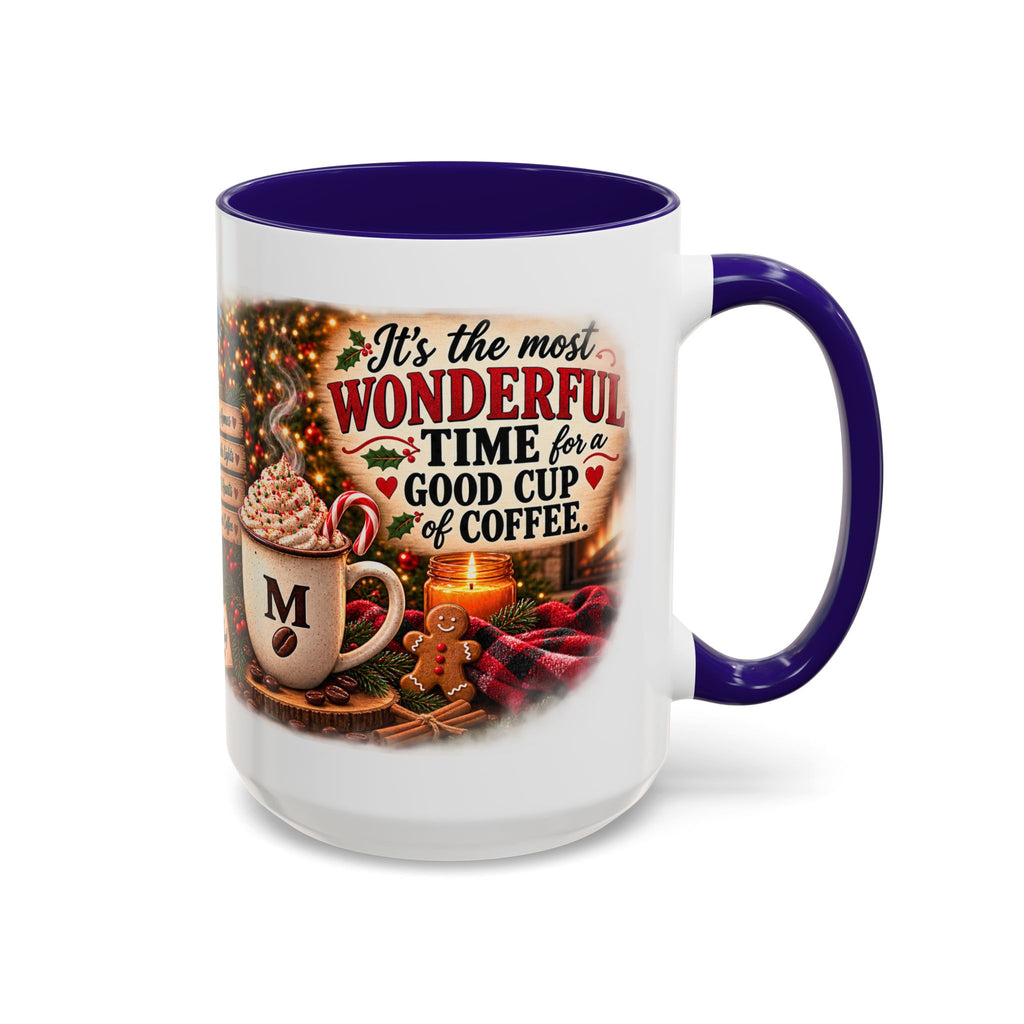 Christmas Coffee Mug — "It's the Most Wonderful Time for a Good Cup of Coffee" (11oz/15oz)
