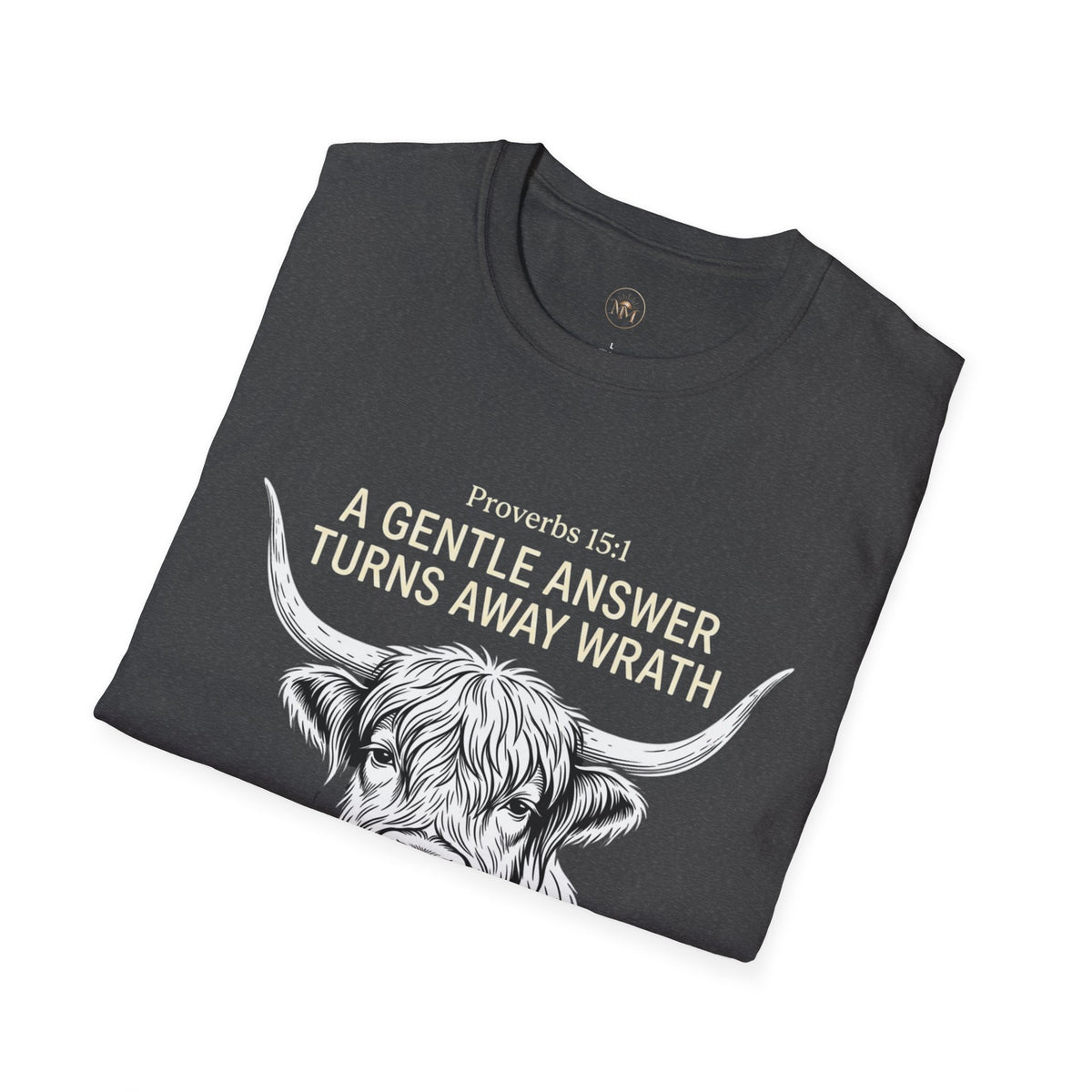 Highland Cow Proverbs 15:1 - "A Gentle Answer Turns Away Wrath" T-Shirt
