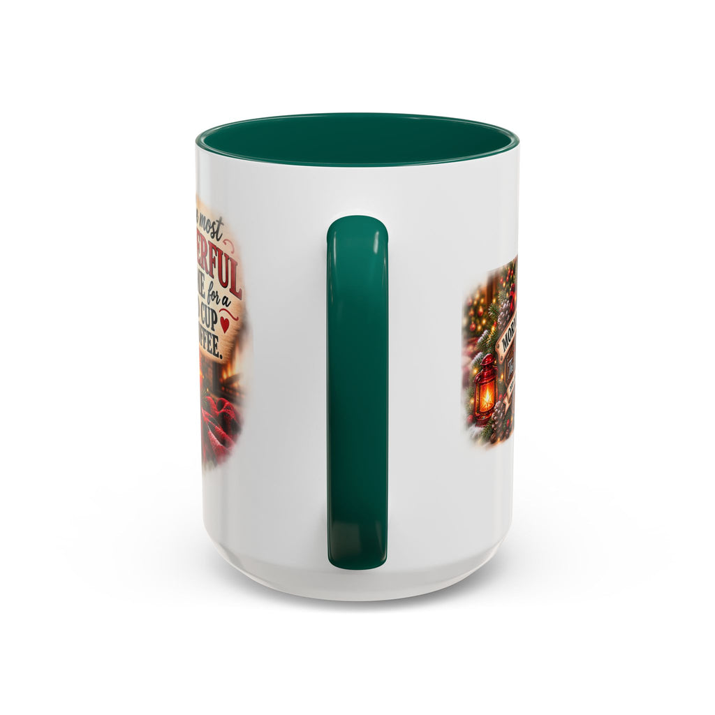 Christmas Coffee Mug — "It's the Most Wonderful Time for a Good Cup of Coffee" (11oz/15oz)