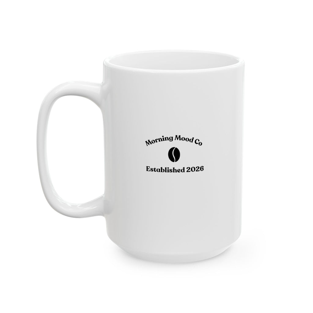 Mug — "I’m A Difficult Adult, But Coffee Helps" Ceramic Coffee Mug (11oz & 15oz)