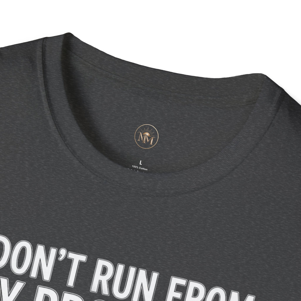 I Don't Run From My Problems, I Sit On My Sofa - Funny Sarcastic T-Shirt