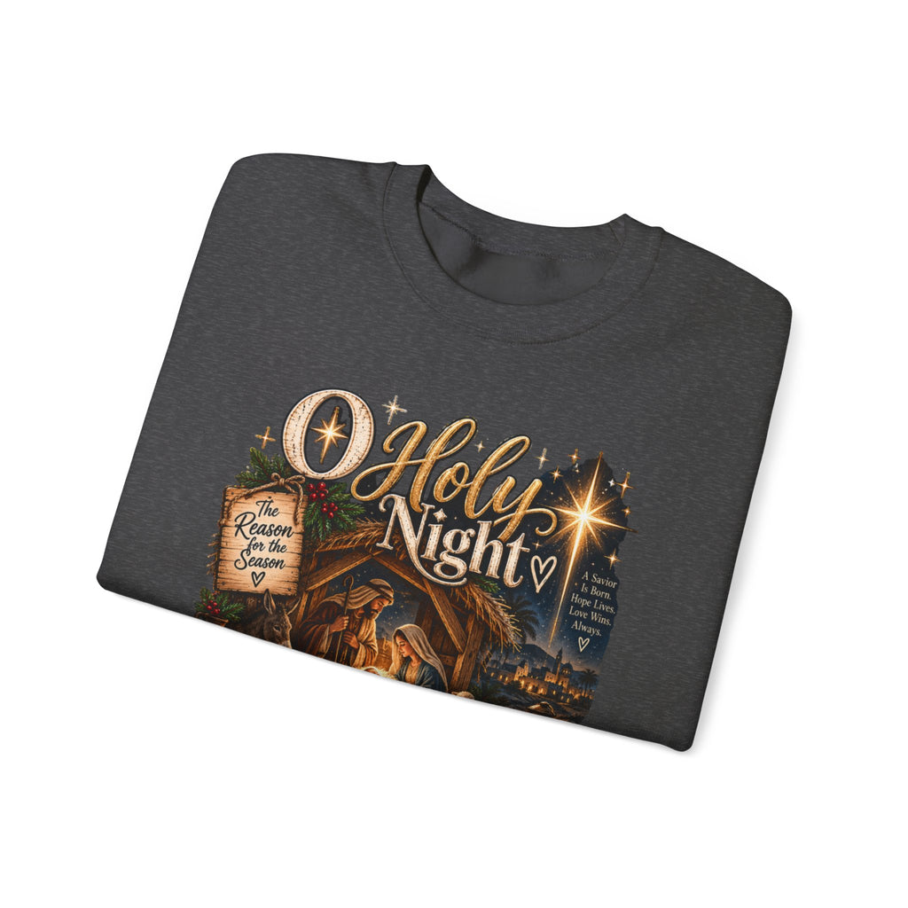 Christmas Nativity Crewneck Sweatshirt — "O Holy Night" Holiday Sweatshirt