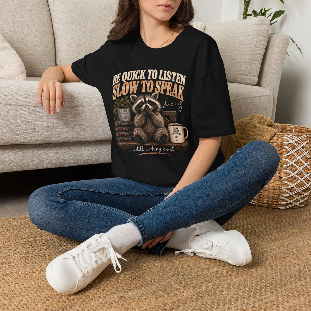Be Quick to Listen Slow to Speak Raccoon T-Shirt – James 1:19 Inspirational Tee