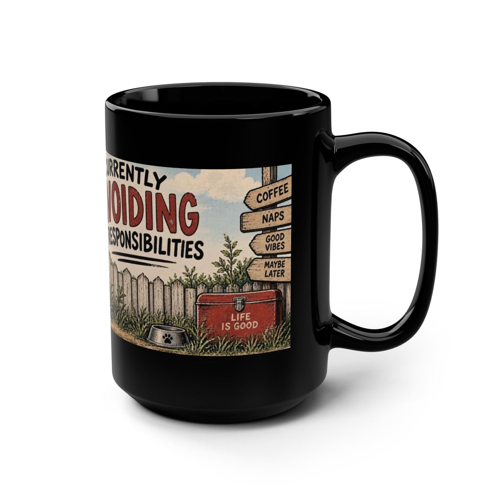 Currently Avoiding Responsibilities Black 15oz Mug — Funny Pup Relaxing Coffee Cup