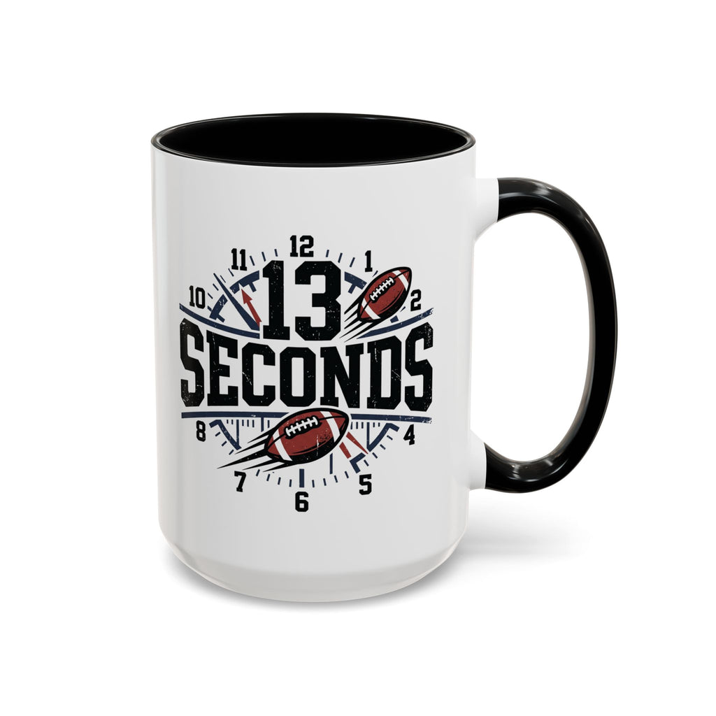 13 Seconds - Legendary Comeback Football Fan Mug 15oz