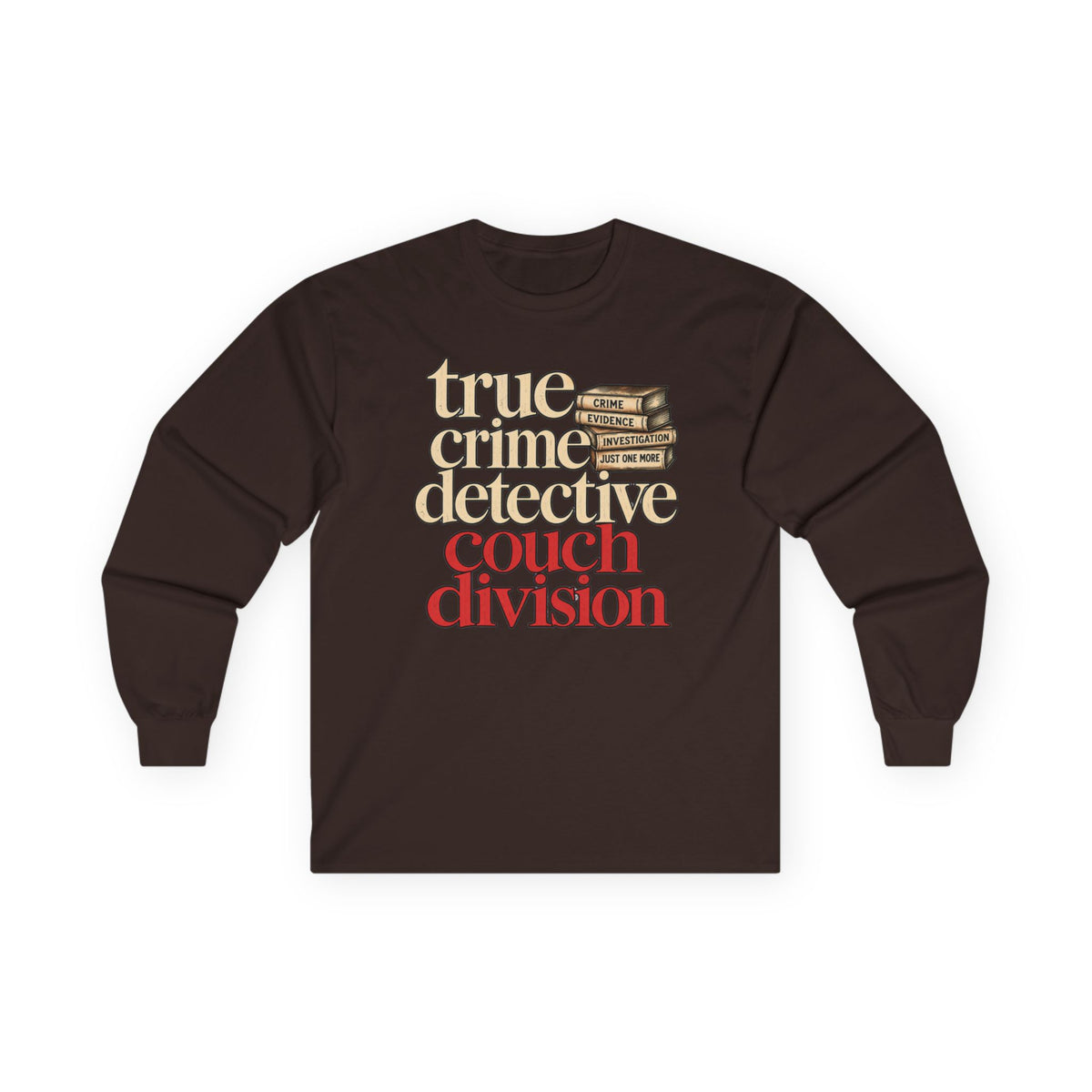 True Crime Detective Couch Division Long Sleeve Tee