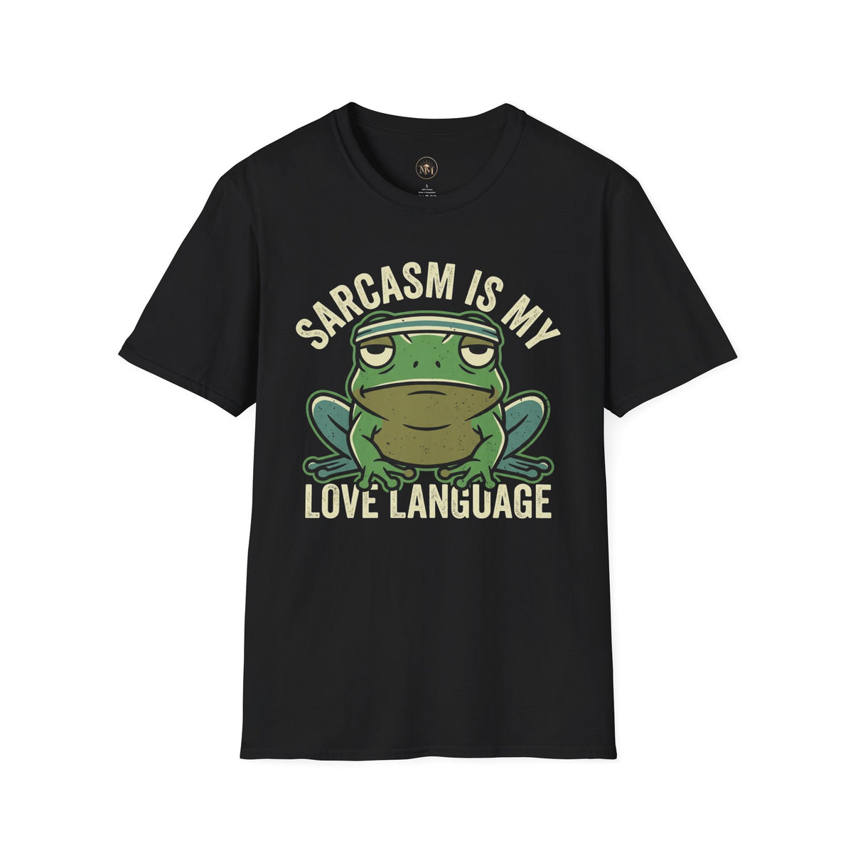 Sarcasm Is My Love Language Funny Saarcastic T-Shirt