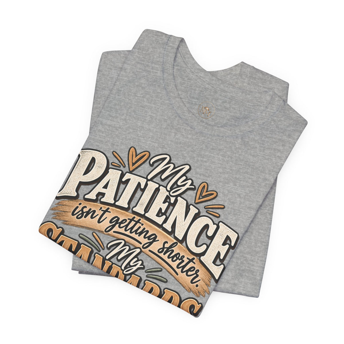 My Patience is Fine Unisex Jersey Short Sleeve Tee
