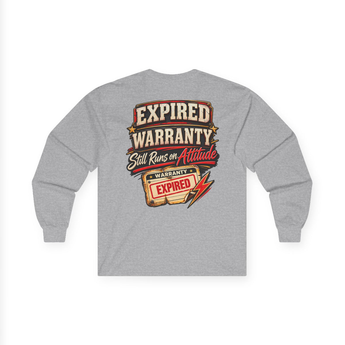Expired Warranty Long Sleeve Tee — "Expired Warranty Still Runs on Attitude" Vintage Graphic