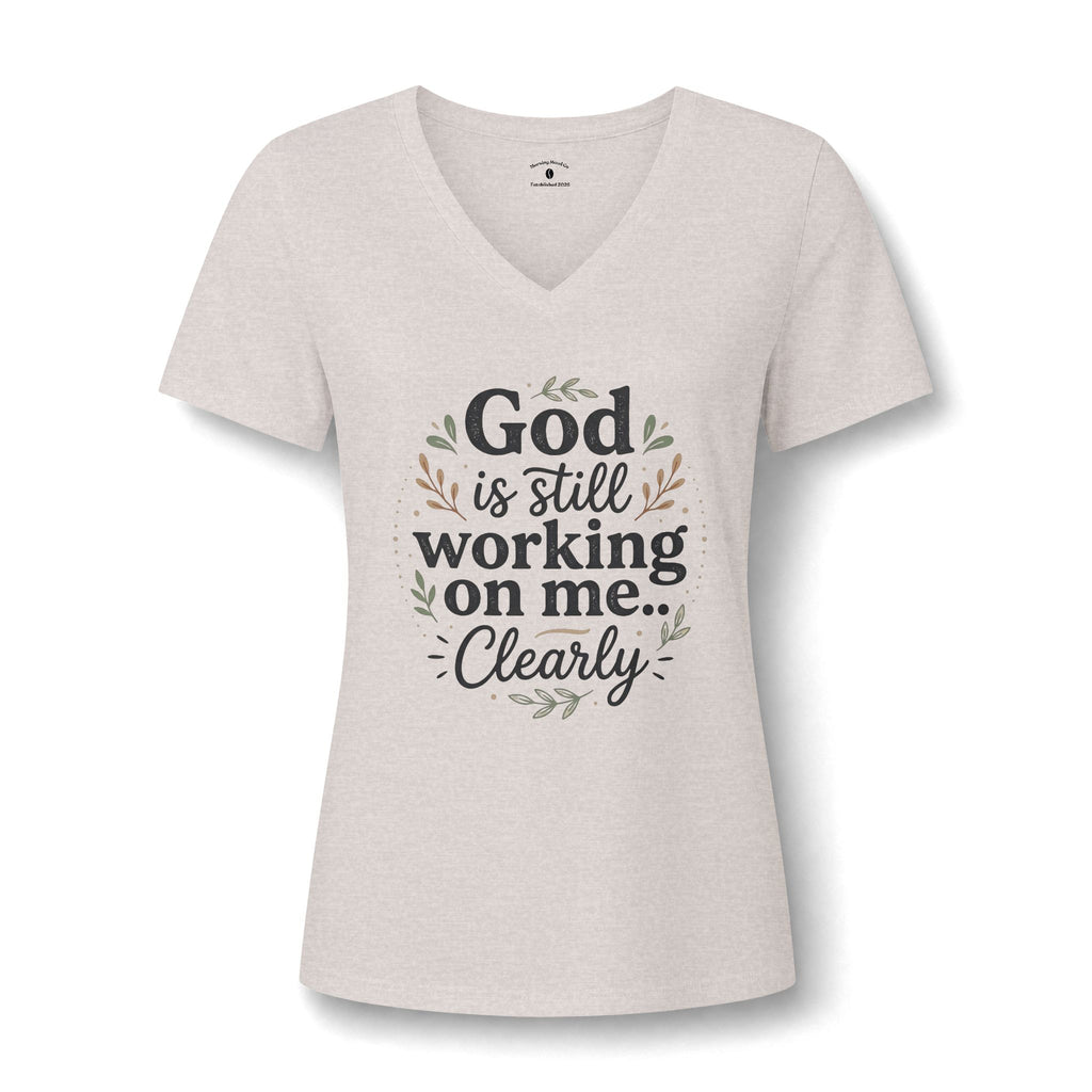 God Is Still Working On Me V-Neck Tee