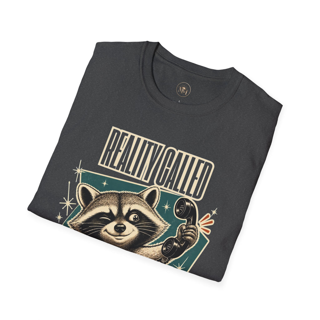 Reality Call I Hung Up Sarcastic T-Shirt
