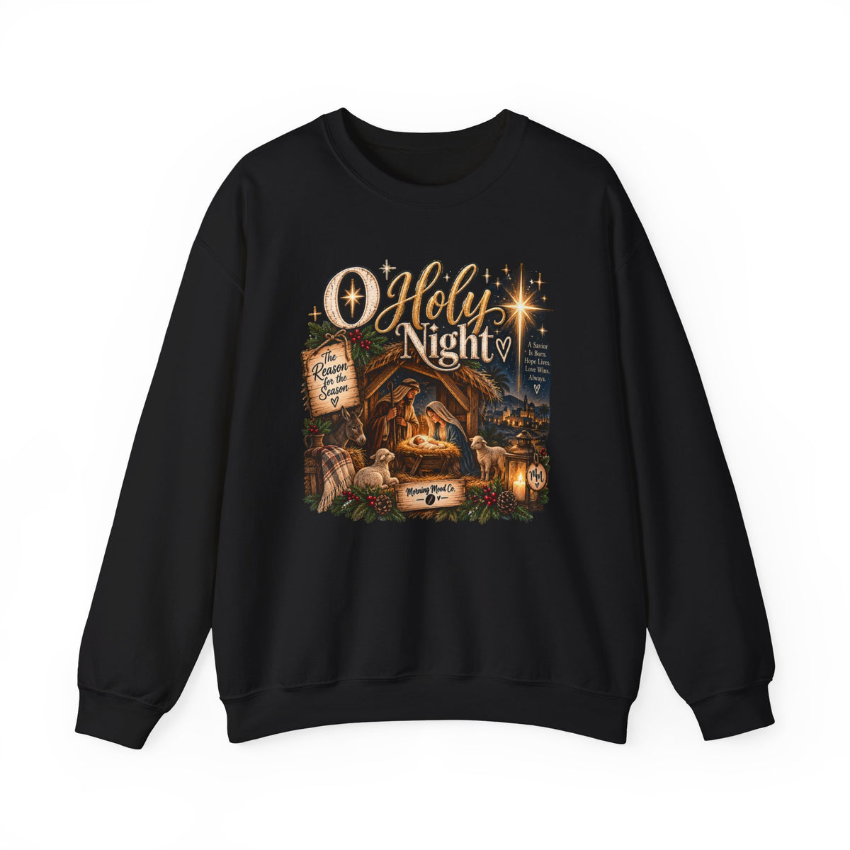 Christmas Nativity Crewneck Sweatshirt — "O Holy Night" Holiday Sweatshirt